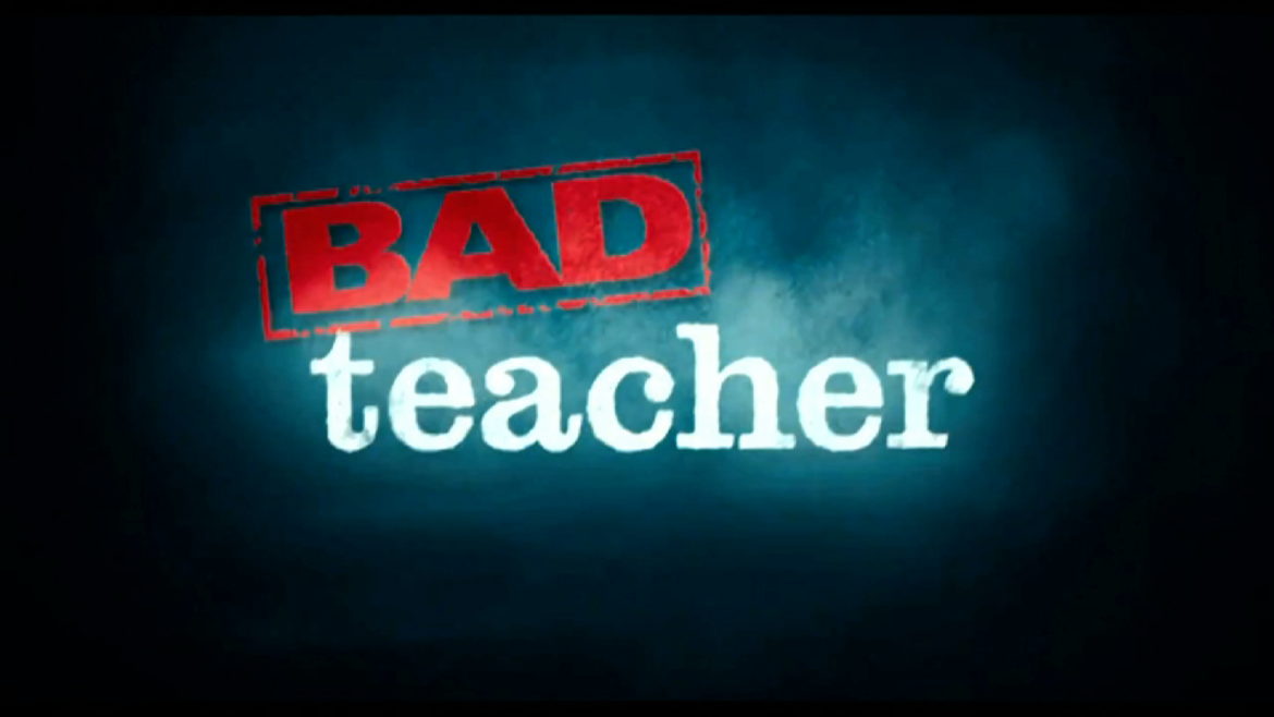 Bad Teacher
