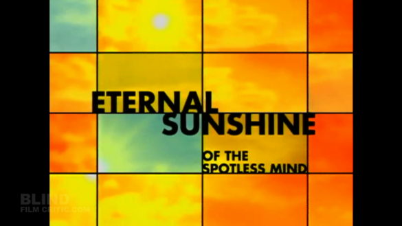 ETERNAL SUNSHINE OF THE SPOTLESS MIND