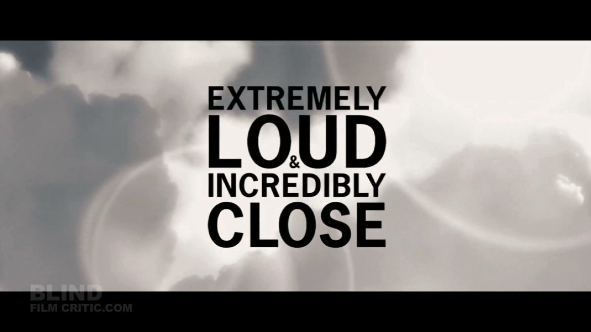 EXTREMELY LOUD & INCREDIBLY CLOSE review (no spoilers) - BLIND FILM CRITIC