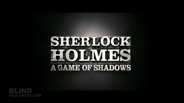 SHERLOCK HOLMES: A GAME OF SHADOWS