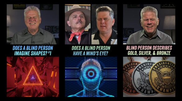 Thumbnails for Does A Blind Person Imagine Shapes?, Does A Blind Person Have A Mind's Eye, and Blind Person Describes Gold, Silver, & Bronze