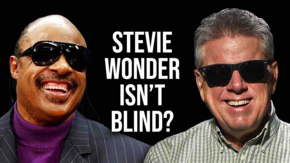 Stevie Wonder Isn't Blind?